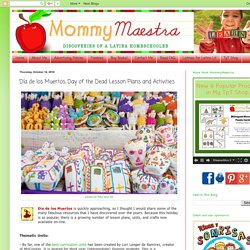 Mommy Maestra: Día de los Muertos, Day of the Dead Lesson Plans and Activities