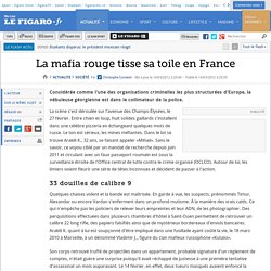 La mafia rouge tisse sa toile en France