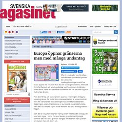 Svenska Magasinet - Europa öppnar gränserna men med många undantag