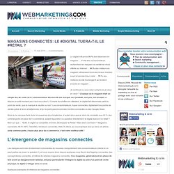 Magasins connectés: Le #Digital tuera-t-il le #Retail ?