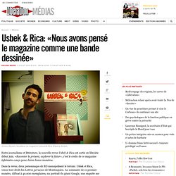 Usbek & Rica: «Nous avons pensé le magazine comme une bande dessinée»