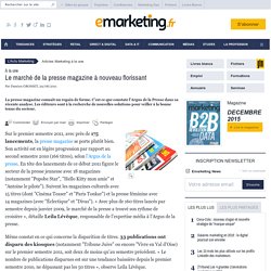 Le marché de la presse magazine à nouveau florissant - e-marketing.fr