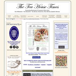 The Tea House Times - Print and Online Tea Magazine, Tea Industry Resources, Articles, News