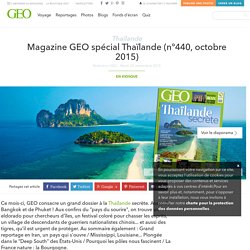 Magazine GEO spécial Thaïlande (n°440, octobre 2015)