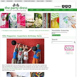 TPD Magazine: Superhero Birthday Party by Kara's Party Ideas
