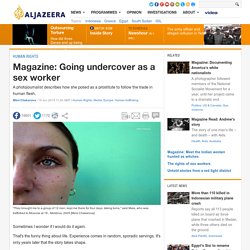 Magazine: Going undercover as a sex worker