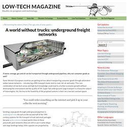 A world without trucks: underground freight networks