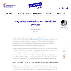 Magazines de destination : le chic des photos! - Etourisme.info