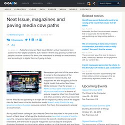 Next Issue, magazines and paving media cow paths