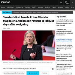 Sweden's first female Prime Minister Magdalena Andersson returns to job just days after resigning