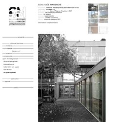 CDI Lycée Magendie - Agence d'Architecture étienne manenc & antoine guiraud