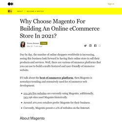 Why Choose Magento For Building An Online eCommerce Store In 2021?
