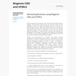 Recreating Business using Magento CMS and HTML5