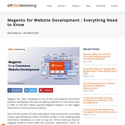 Magento for Website Development : Everything Need to Know