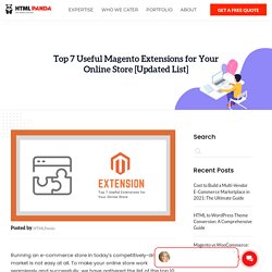 Top 7 Magento Extensions for Your Online Store to Install Right Now