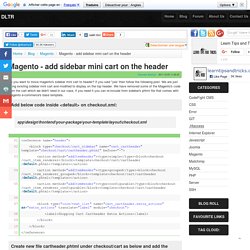 Magento - How to add/move sidebar mini-cart on the header. - dltr.org