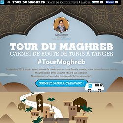 Tour du Maghreb : carnet de route de Tunis à Tanger – France 24