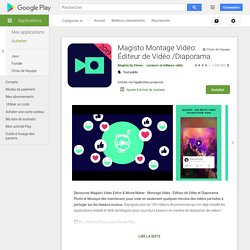 Magisto Montage Vidéo: Éditeur de Vidéo /Diaporama – Applications sur Google Play