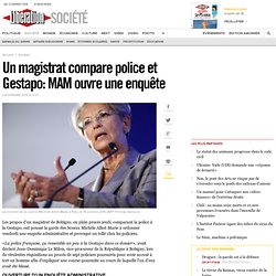 Un magistrat compare police et Gestapo: MAM ouvre une enquête