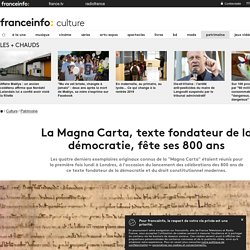 La Magna Carta, texte fondateur de la démocratie, fête ses 800 ans