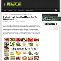 6 Miracle Health Benefits of Magnesium You Didn’t Know About - MrHealthyLife