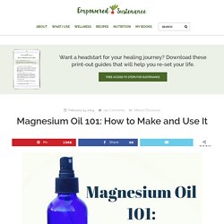 Magnesium Oil Recipe + Magnesium Oil Uses