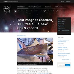Test magnet reaches 13.5 tesla – a new CERN record
