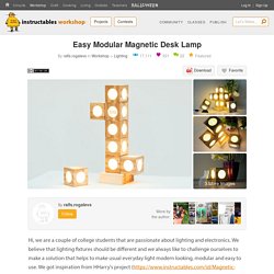 Easy Modular Magnetic Desk Lamp : 18 Steps (with Pictures) - Instructables