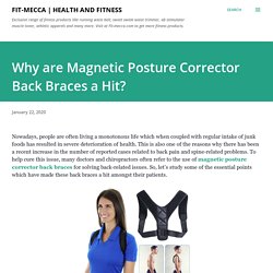 Why are Magnetic Posture Corrector Back Braces a Hit?