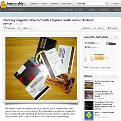 Read any magnetic strip card with a Square reader and an Android device