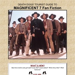 Magnificent 7 Fan Fiction Guide