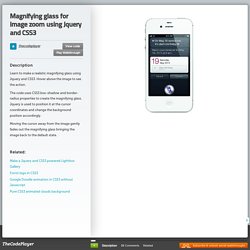 Magnifying glass for image zoom using Jquery and CSS3