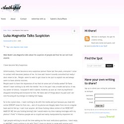 Luka Magnotta Talks Suspicion