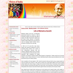 Life of Mahatma Gandhi - Mahatma Ghandi Life, Life History of Mohandas Karamchand Gandhi