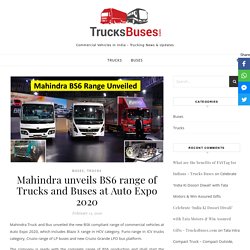 Mahindra unveils BS6 range of Trucks and Buses at Auto Expo 2020 - Trucks Buses