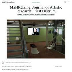 MaHKUzine. Journal of Artistic Research. First Lustrum - Announcements - Art & Education