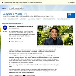 Ahmad Khan Mahmoodzada 1 juli 2016 kl 13:00 - Sommar & Vinter i P1
