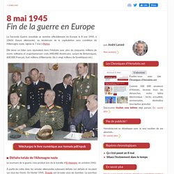 8 mai 1945 - Fin de la guerre en Europe