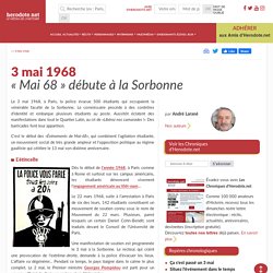 3 mai 1968 - « Mai 68 » débute à la Sorbonne