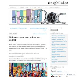 Mai 2017 : séances et animations du CDI