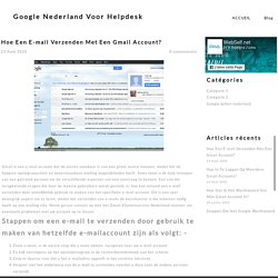Hoe Een E-mail Verzenden Met Een Gmail Account?