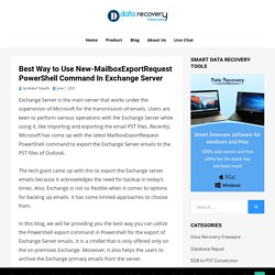 Use New-MailboxExportRequest PowerShell Command - Data Recovery