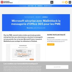 Microsoft sécurise avec Mailinblack la messagerie d'Office 365 pour les PME