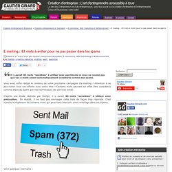 E-mailing : 83 mots à éviter pour ne pas passer dans les spams
