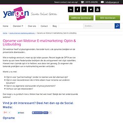 Opname van Webinar E-mailmarketing: Optin & Listbuilding
