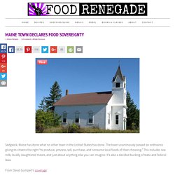 Maine Town Declares Food Sovereignty