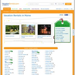 Maine - Vacation Rentals .com