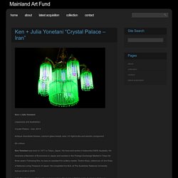 Ken + Julia Yonetani “Crystal Palace – Iran”