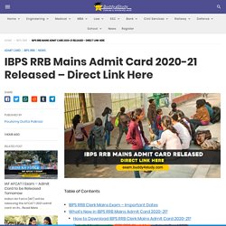 IBPS RRB Mains Admit Card 2020-21 Released - How to Download