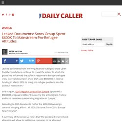 Soros Group Spent $600K To Mainstream Pro-Refugee Attitudes